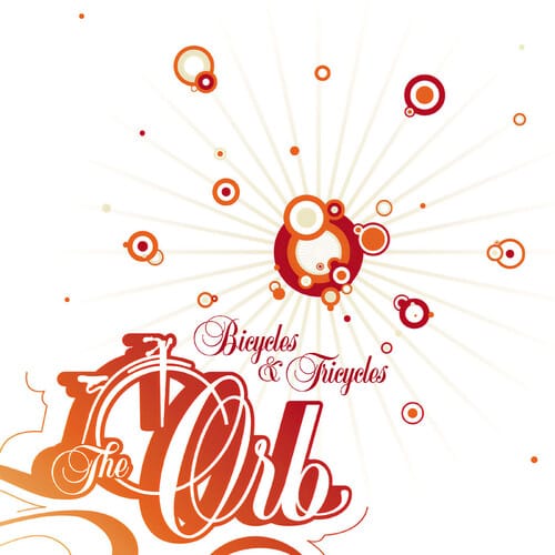 The Orb - Bicycles & Tricycles (Clear Vinyl)
