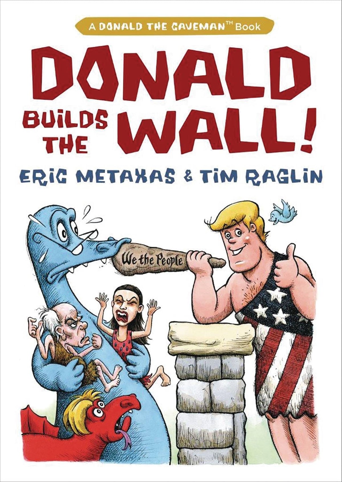 Donald Builds The Wall HC