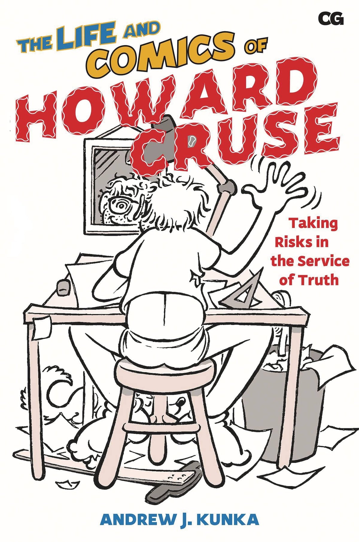 Life & Comics Of Howard Cruse Taking Risks Sc