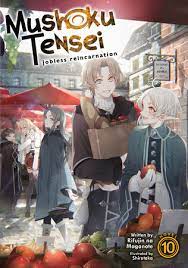 Mushoku Tensei Jobless Reincarnation Light Novel SC Vol 10 (