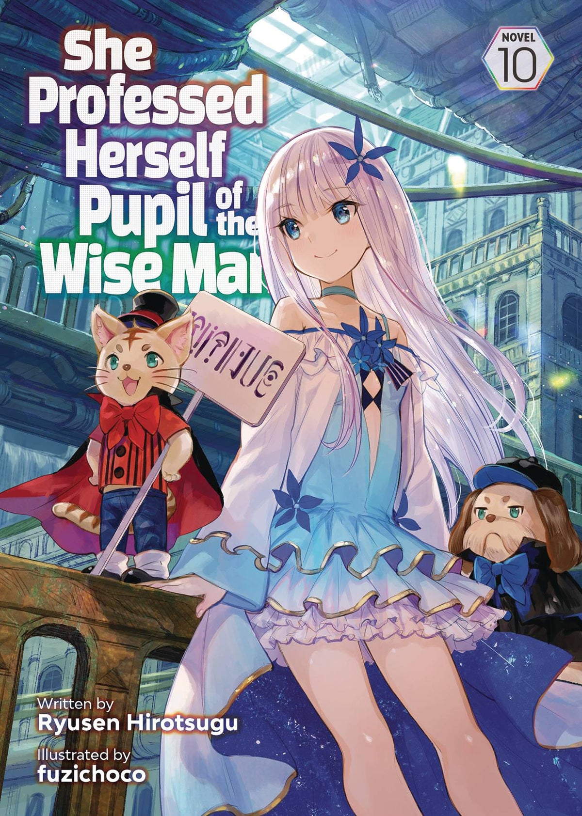 SHE PROFESSED HERSELF PUPIL OF WISE MAN LIGHT NOVEL VOL 10