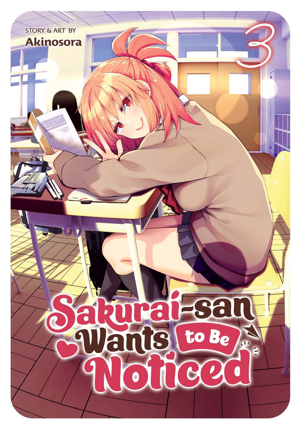 Sakurai San Wants To Be Noticed GN Vol 03 (MR)