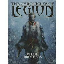 THE CHRONICLES OF LEGION: BLOOD BROTHERS HC