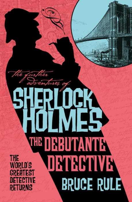 The Further Adventures of Sherlock Holmes – The Debutante Detective