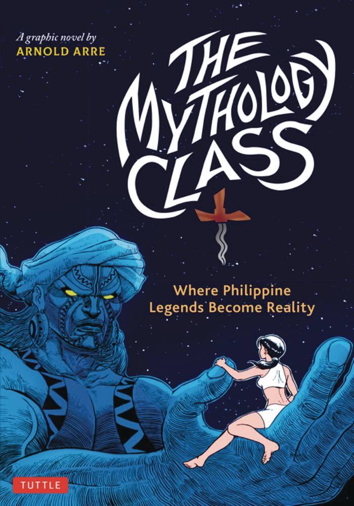 Mythology Class Philippine Legends Become Reality GN