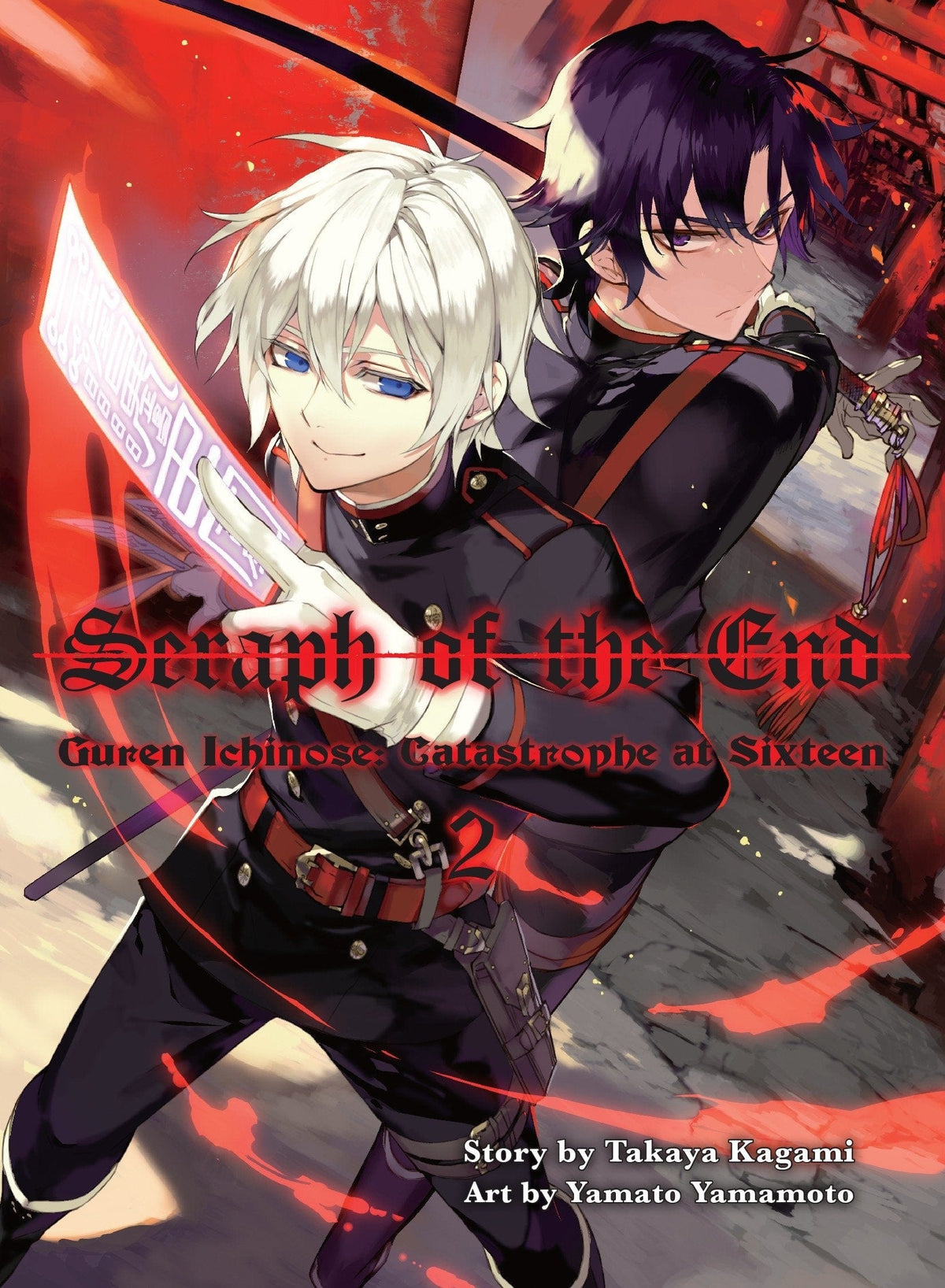 Seraph of the End Vol. 2: Gurn Ichinose - Catastrophe at Sixteen