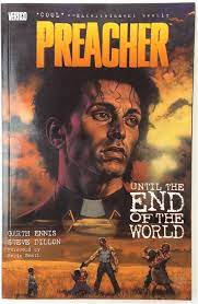 Preacher TP Vol 02 Until The End Of The World