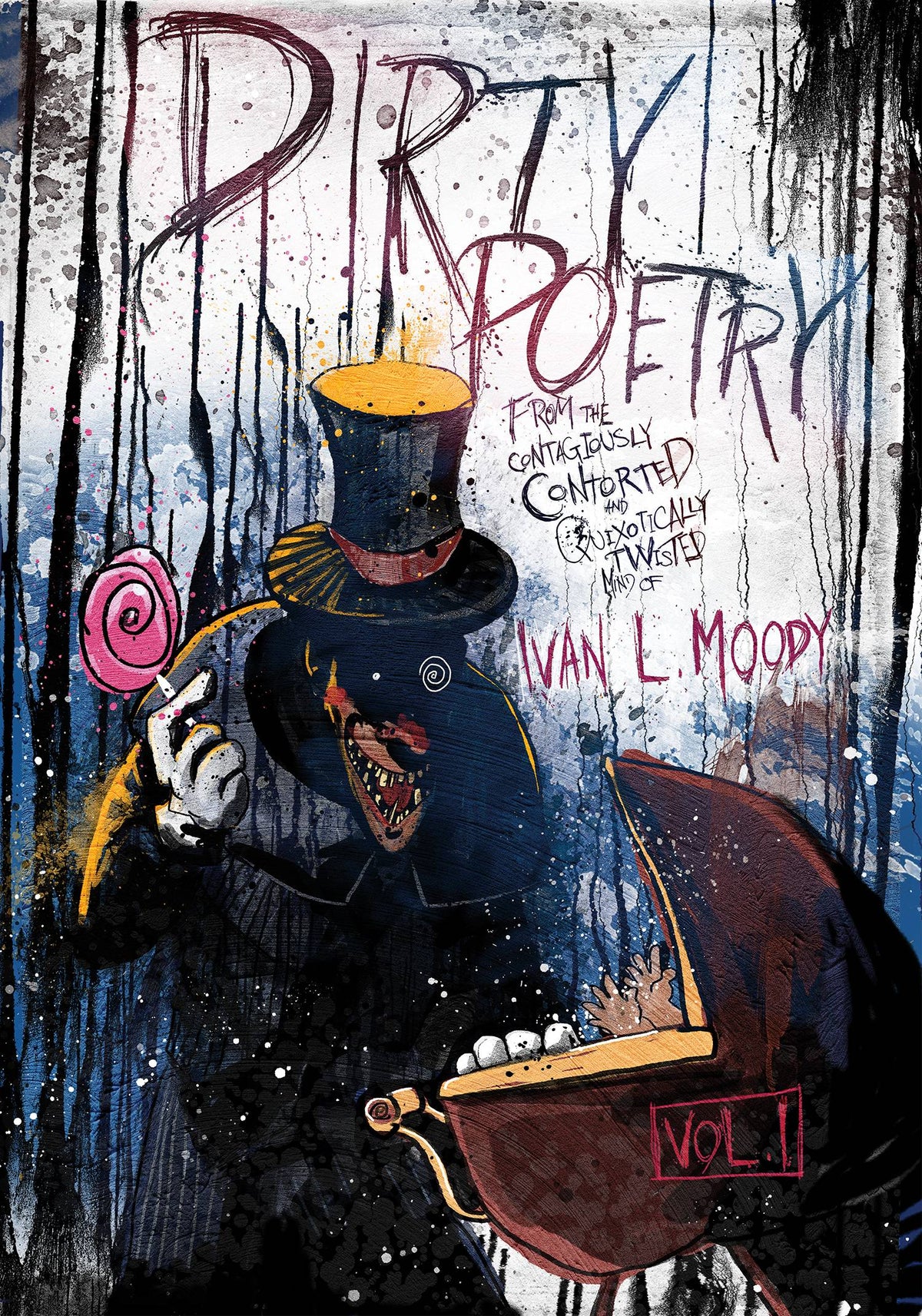 Dirty Poetry From Mind Ivan L Moody HC (MR)