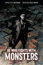 He Who Fights With Monsters HC (MR)