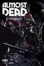 ALMOST DEAD #5 CVR A JOHN GALLAGHER (MR) (C: 0-1-0)