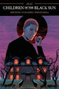 CHILDREN O/T BLACK SUN #2 CVR C RUDY (MR)