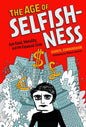 Age Of Selfishness HC
