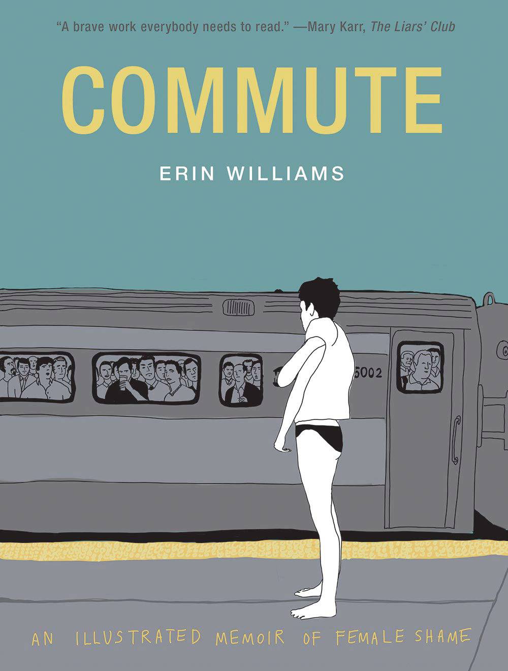 Commute Illustrated Memoir Of Female Shame HC (MR)