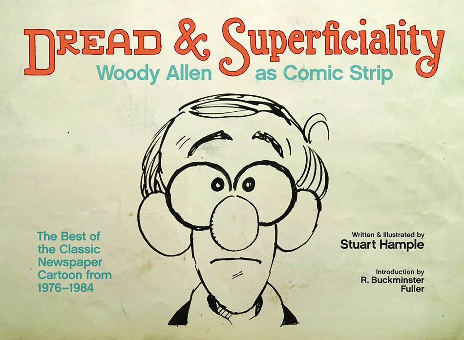 Dread & Superficiality Woody Allen As Comic Strip HC Vol 01