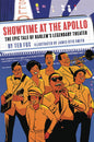 SHOWTIME AT APOLLO EPIC TALE HARLEMS LEGENDARY THEATER GN