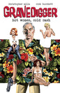 Gravedigger Hot Women Cold Cash TP (MR)
