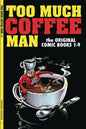 Too Much Coffee Man Original Comics 1-9 TP Sgn