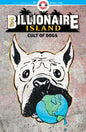 BILLIONAIRE ISLAND CULT OF DOGS #1 (OF 6) CVR A