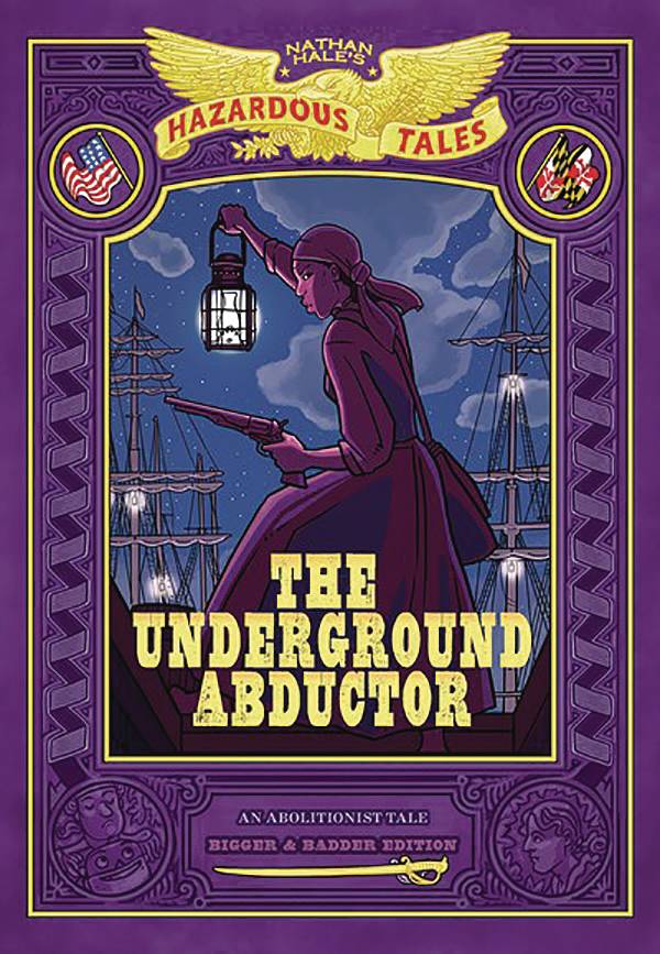 Nathan Hales Bigger Badder GN Underground Abductor