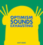 Dilbert HC Optimism Sounds Exhausting