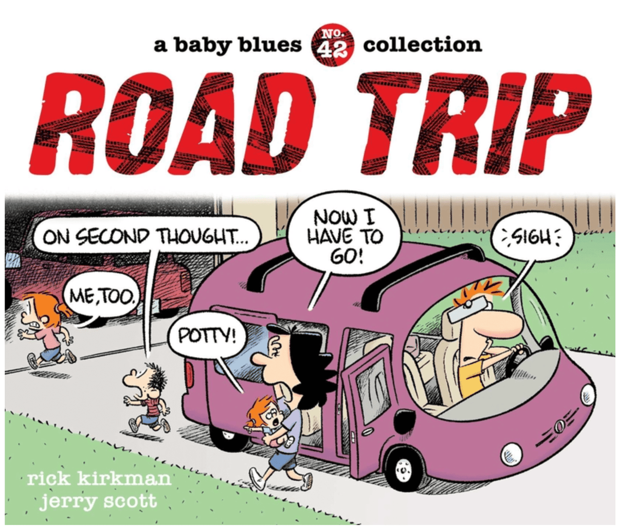 Road Trip: A Baby Blues Collection Volume 42