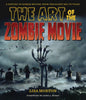 Art Of The Zombie Movie HC