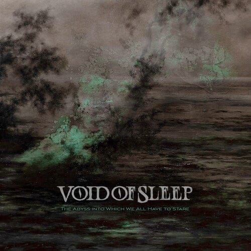 Void of Sleep -  The Abyss Into Which We All Have To Stare (Clear Vinyl, Green)