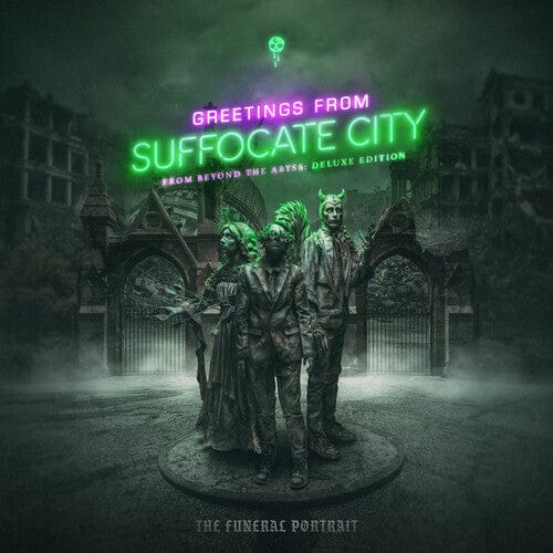 The Funeral Portrait - Greetings From Suffocate City - From Beyond The Abyss: Deluxe Edition