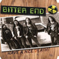 Bitter End - Have A Nice Death