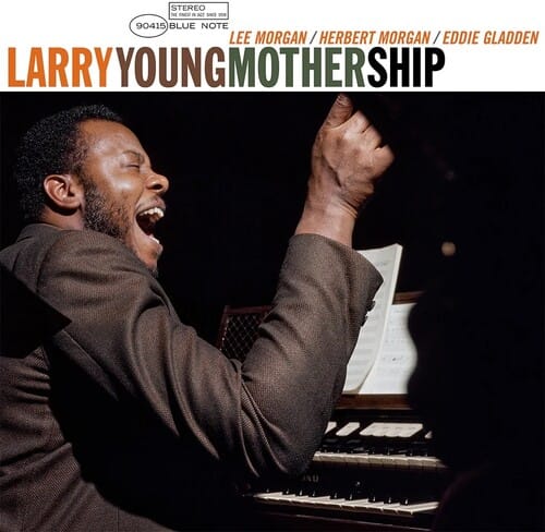 Larry Young - Mother Ship (Blue Note Tone Poet Edition) (180 Gram Vinyl)