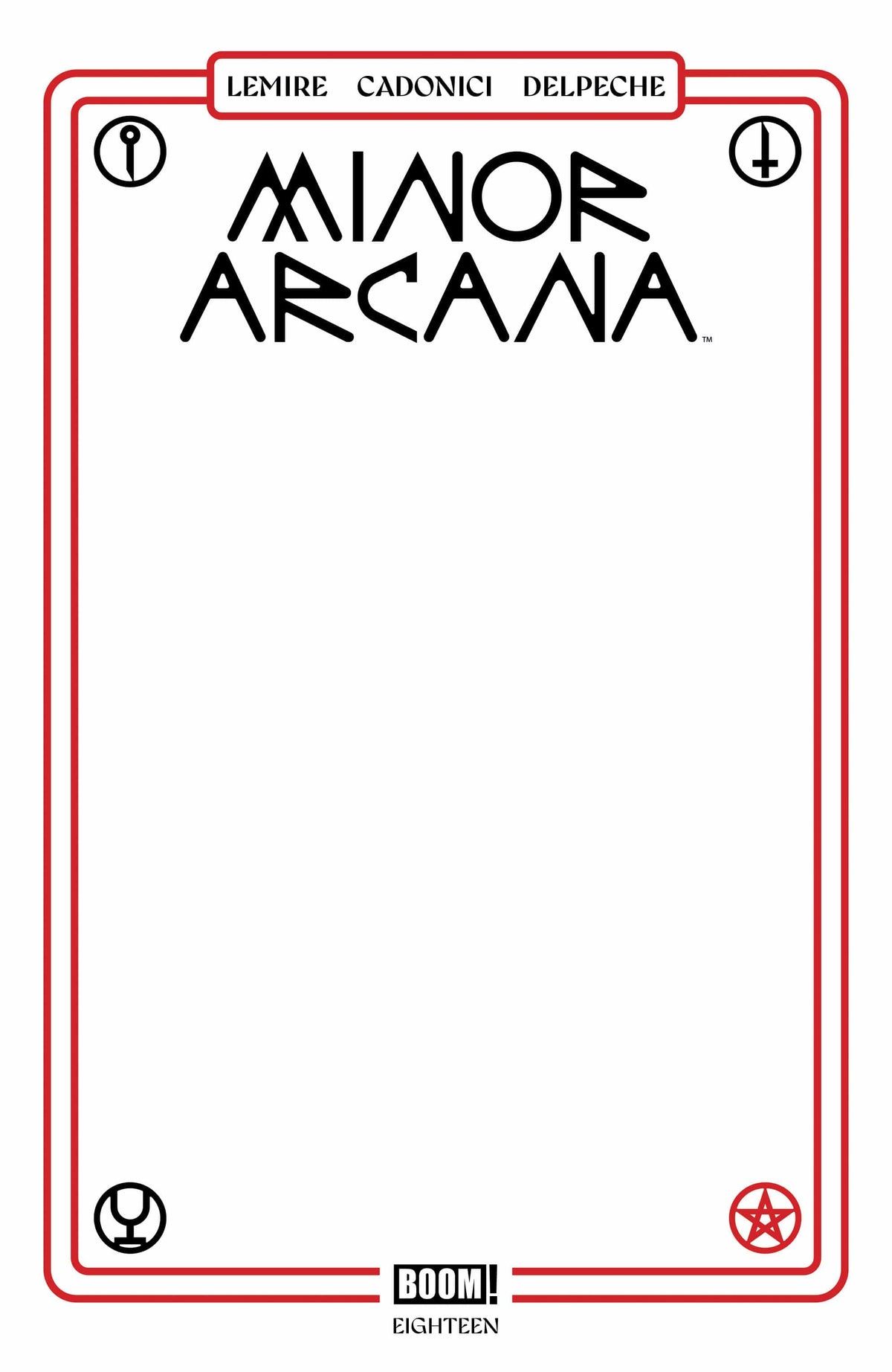 Minor Arcana #18 C Blank Sketch Variant (Release Date: 09/02/2026)