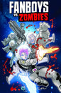 Fanboys Vs Zombies TP Vol 04