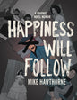 Happiness Will Follow Original GN HC
