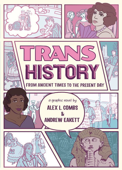 Trans History: A Graphic Novel - From Ancient Times to the Present Day