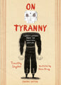 On Tyranny 20 Lessons From Twentieth Century HC GN