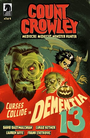 COUNT CROWLEY MEDIOCRE MIDNIGHT MONSTER HUNTER #3 CVR A KETN