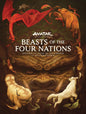 Beasts of the Four Nations: Creatures from Avatar: The Last Airbender and The Legend of Korra HC