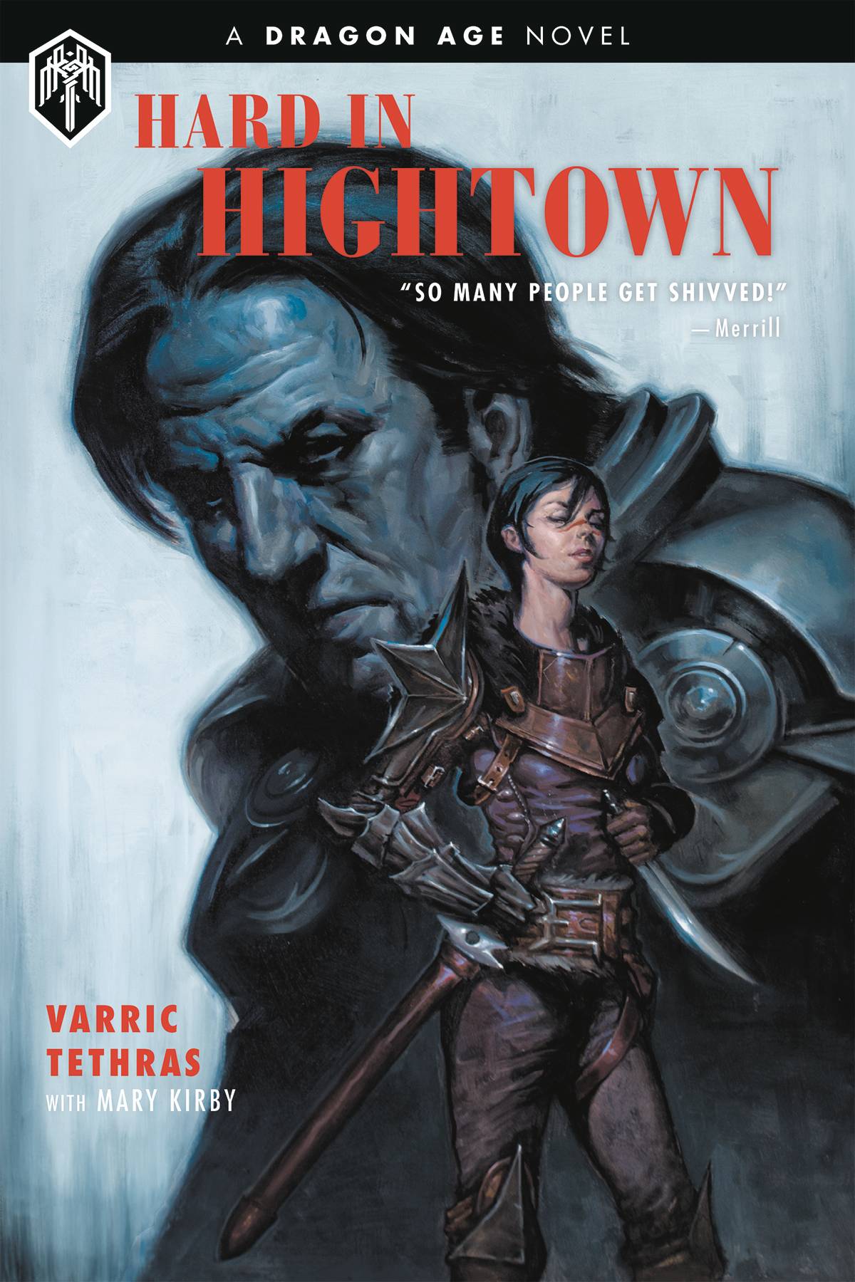 Dragon Age Hard In Hightown HC