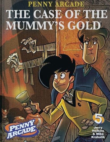 Penny Arcade TP Vol 05 The Case Of The Mummys Gold