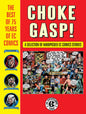 Choke Gasp The Best Of 75 Years Of Ec Comics HC (New Ptg)