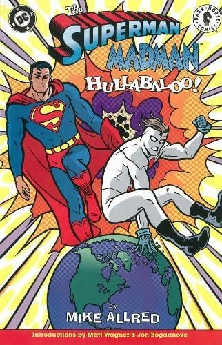 Superman Madman Hullabaloo TP