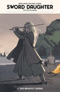 Sword Daughter HC Vol 01 She Brightly Burns