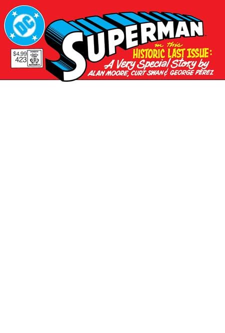 SUPERMAN #423 FACSIMILE EDITION CVR C BLANK CARD STOCK VAR (WHATEVER HAPPENED TO THE MAN OF TOMORROW PART 1 OF 2)