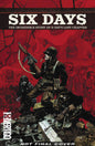 Six Days Incredible True Story Of D Days Lost Chapter HC