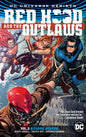 Red Hood & The Outlaws TP Vol 03 Bizarro Reborn Rebirth