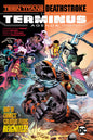 Teen Titans Deathstroke The Terminus Agenda HC