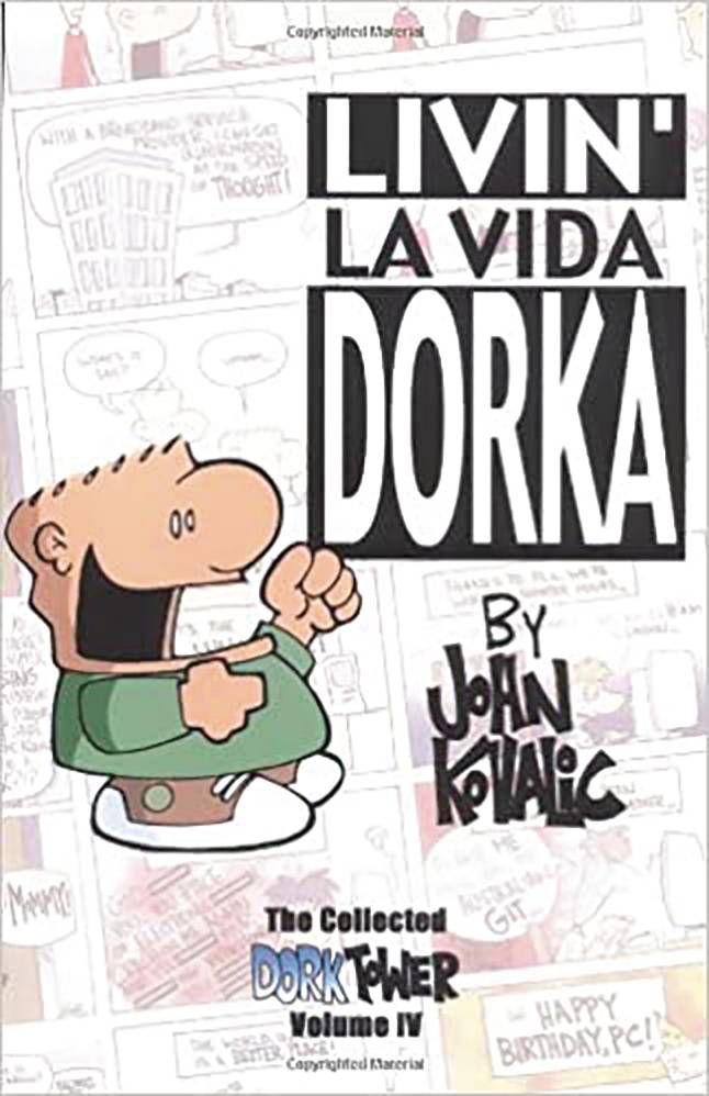Dork Tower Coll TP 04 Livin La Vida Dorka
