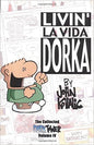 Dork Tower Coll TP 04 Livin La Vida Dorka