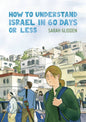 HOW TO UNDERSTAND ISRAEL IN 60 DAYS OR LESS GN D&Q ED