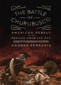 Battle Of Churubusco GN Us Rebels Mexican-American War